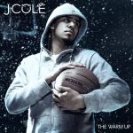 J. Cole – The Warm Up Album