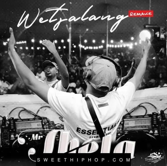 Mr Thela – Wetsalang Remake