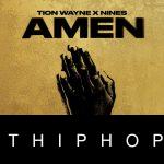 Tion Wayne – AMEN ft. Nines