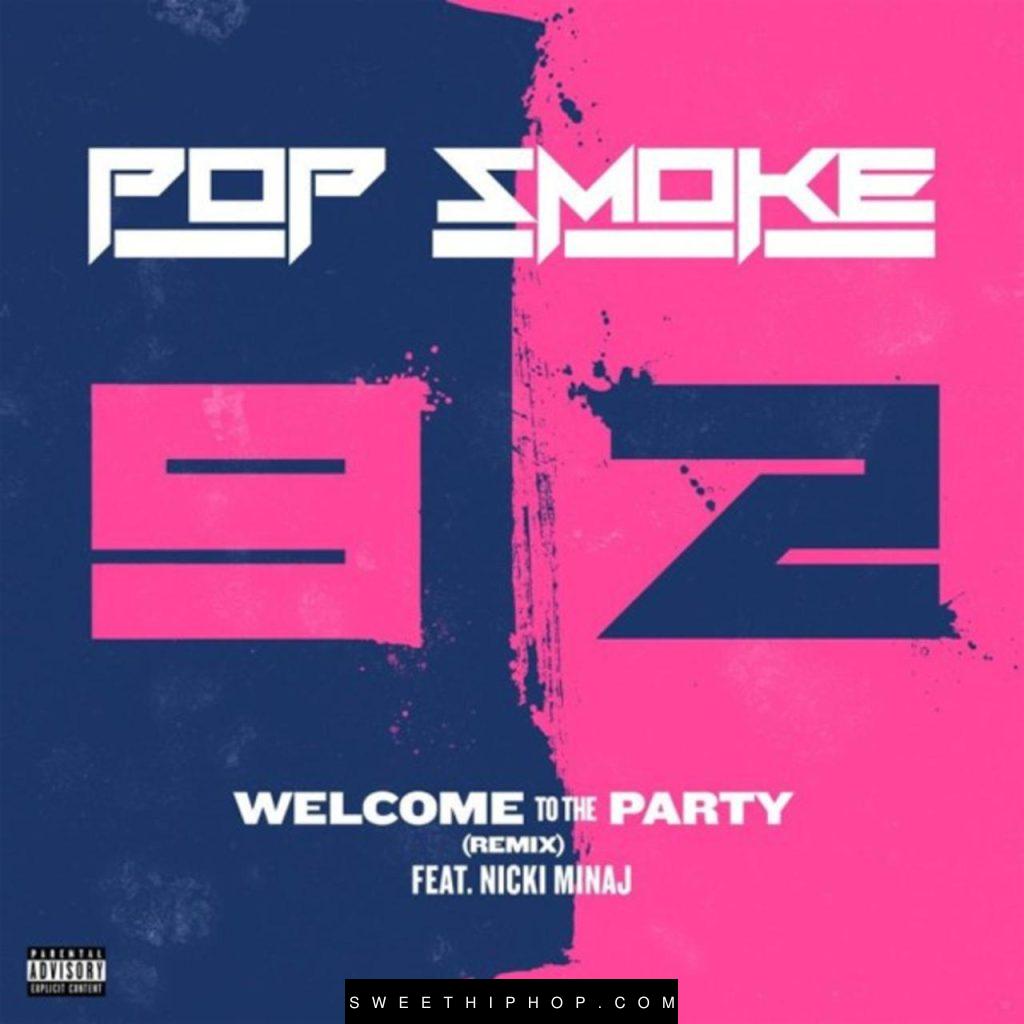 Pop Smoke – Welcome To The Party (Remix) ft. Nicki Minaj