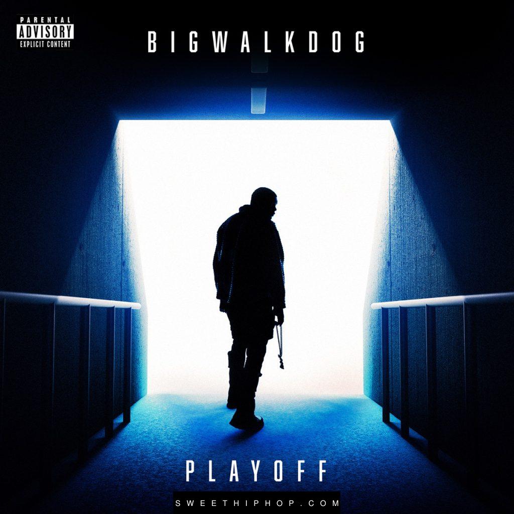 BigWalkDog – Playoff Album