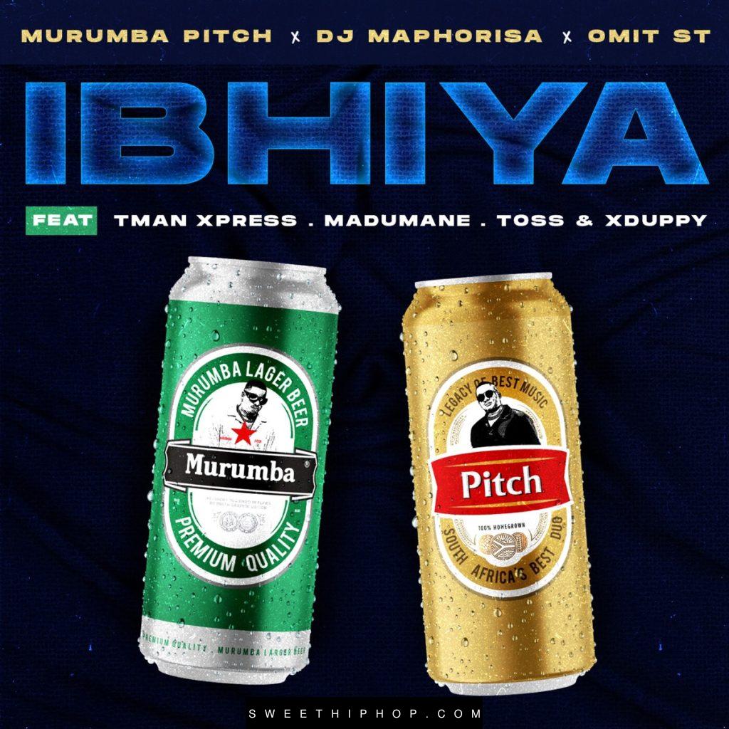 Murumba Pitch Ft DJ Maphorisa, Omit ST, Tman Xpress, Madumane, Toss & Xduppy – Ibhiya