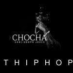 Khaligraph Jones – Chocha