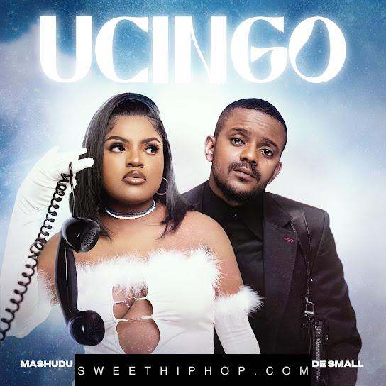 Mashudu & Kabza De Small – Ucingo