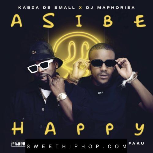 Kabza De Small & DJ Maphorisa – Asibe Happy ft. Ami Faku