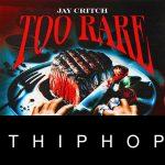 Jay Critch – Too Rare