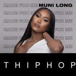 Muni Long – Made For Me