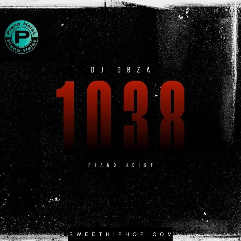 DJ Obza – 1038 (Piano Heist)