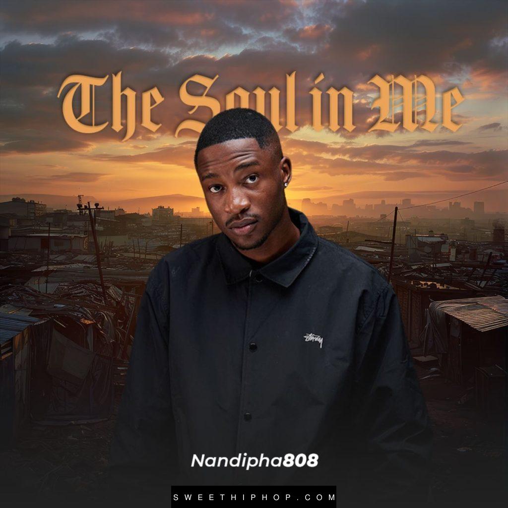 Nandipha808 – The Soul In Me EP