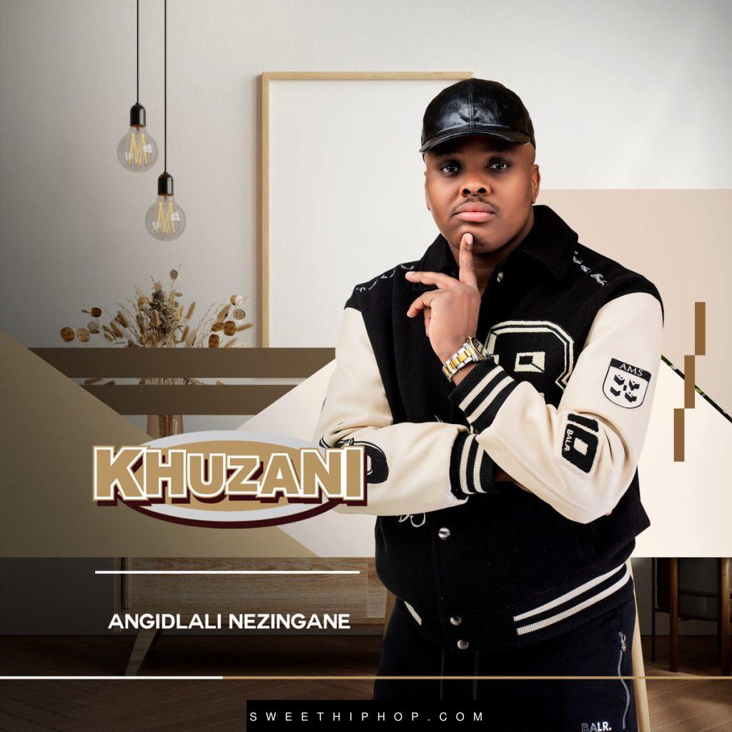 Khuzani Angidlali –Nezingane Album